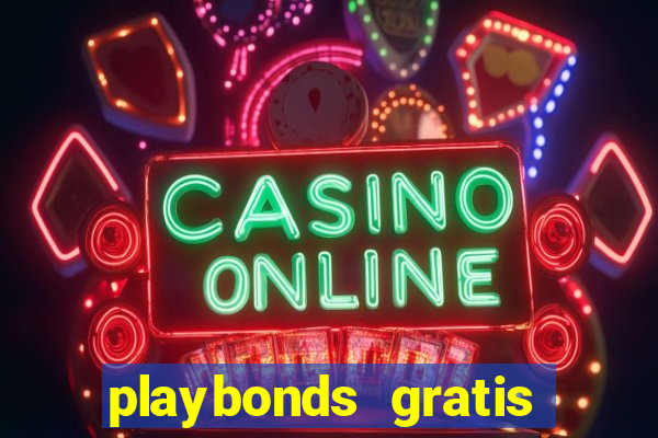 playbonds gratis jogar bingo silverball